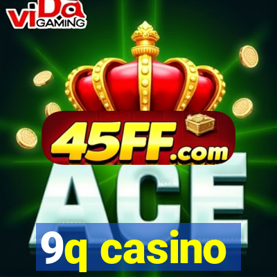 9q casino